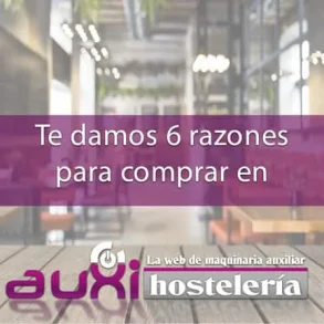 6 razones para comprar en auxihosteleria